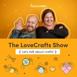 The LoveCrafts show Podcast artwork