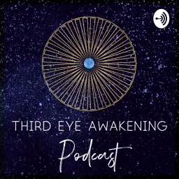 Third Eye Awakening Podcast artwork