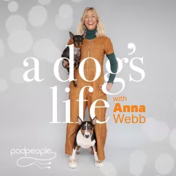 A Dog's Life with Anna Webb Podcast artwork