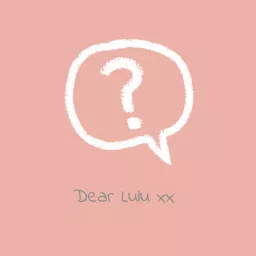 Dear Lulu xx | Improve Your English with Lulu