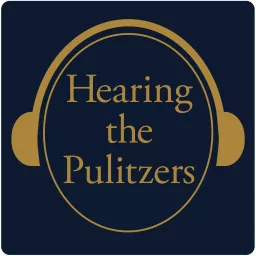 Hearing The Pulitzers Podcast artwork