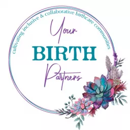 Your BIRTH Partners Podcast artwork