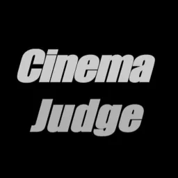 CINEMA JUDGE Podcast artwork