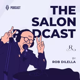 Spotlight on Good People | The Salon Podcast by Robert of Philadelphia Salons artwork