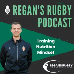 Regan's Rugby Strength & Conditioning Podcast artwork