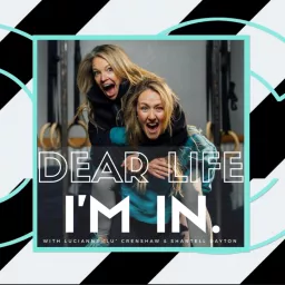 Dear Life, I’m in. Podcast artwork