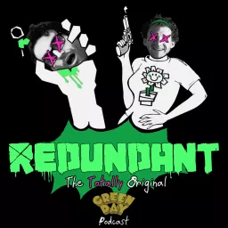 REDUNDANT: The Totally Original Green Day Podcast artwork