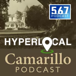Hyperlocal Camarillo Podcast artwork