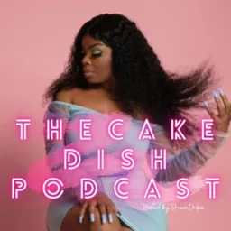 The Cake Dish Podcast