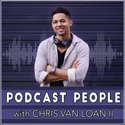 Podcast People with Chris Van Loan II artwork