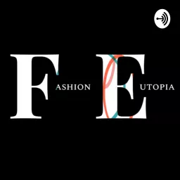 Fashion Eutopia Podcast artwork
