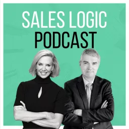 Sales Logic - Selling Strategies That Work Podcast artwork