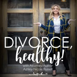 Divorce, Healthy! Podcast artwork