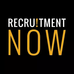 Recruitment Now Podcast artwork