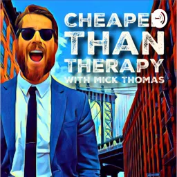 Cheaper than therapy Podcast artwork
