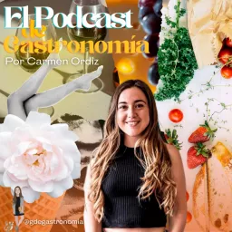 El Podcast de Gastronomía artwork