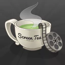 Screen Tea Podcast artwork