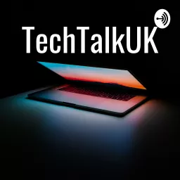 TechTalkUK Podcast artwork