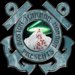 Boston Harbor Horror Presents Podcast artwork