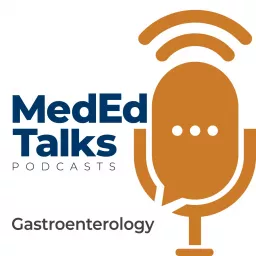 MedEdTalks - Gastroenterology Podcast artwork