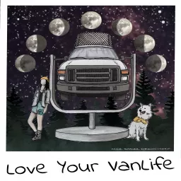 Love Your VanLife Podcast artwork