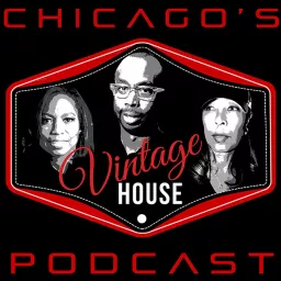 The VINTAGE HOUSE Show Podcast On Air & On-Line | Business, Culture, History of House Music artwork