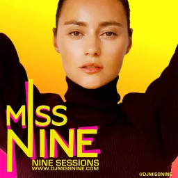 Nine Sessions by Miss Nine Podcast artwork