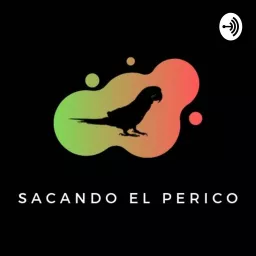 Sacando El Perico Podcast artwork