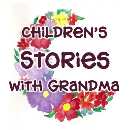 Children's Stories with Grandma: for Bedtime, Quiet Time & Car Rides Podcast artwork