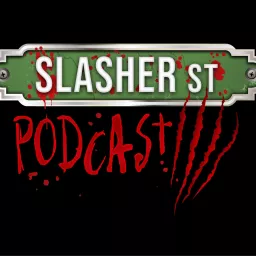 Slasher Street - Horror Movie Podcast artwork