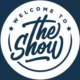 Welcome to THE SHOW Podcast artwork