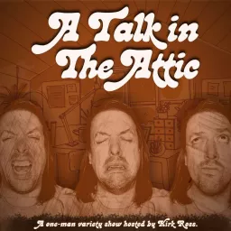A Talk in the Attic Podcast artwork