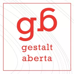 Podcast Gestalt Aberta