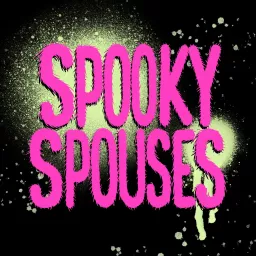 Spooky Spouses Podcast artwork