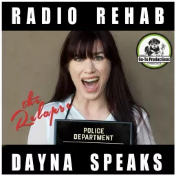 Radio Rehab with Dayna Keyes Podcast artwork