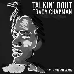 Talkin' Bout Tracy Chapman Podcast artwork