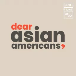 Dear Asian Americans Podcast artwork