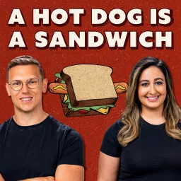 A Hot Dog Is a Sandwich Podcast artwork
