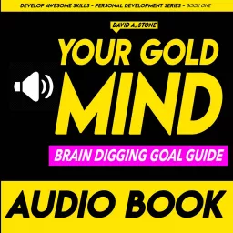 Your Gold Mind - Audio Book Podcast artwork