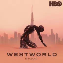 Westworld: El Podcast artwork