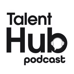 TalentHub Podcast artwork