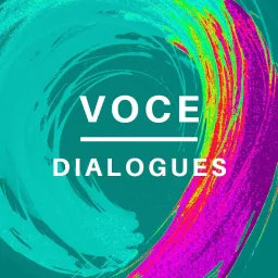VOCE Dialogues: Voices of Conscious Emergence Podcast artwork