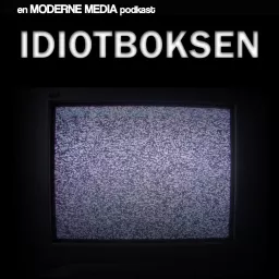 Idiotboksen Podcast artwork
