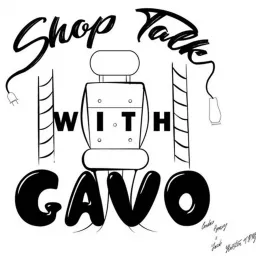 Shop Talk With Gavo Podcast artwork