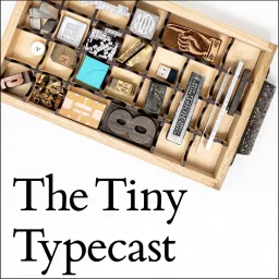 The Tiny Typecast Podcast artwork