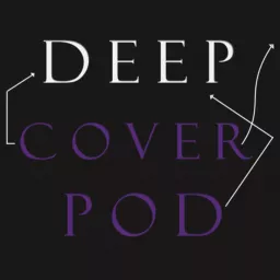 Deep Cover Podcast artwork