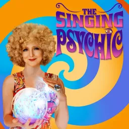 The Singing Psychic Podcast artwork