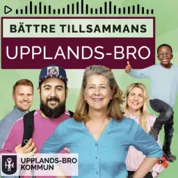 Bättre tillsammans – Upplands-Bro Podcast artwork