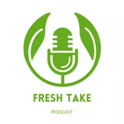 Fresh Take Podcast artwork