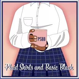 Plaid Skirts & Basic Black Podcast artwork